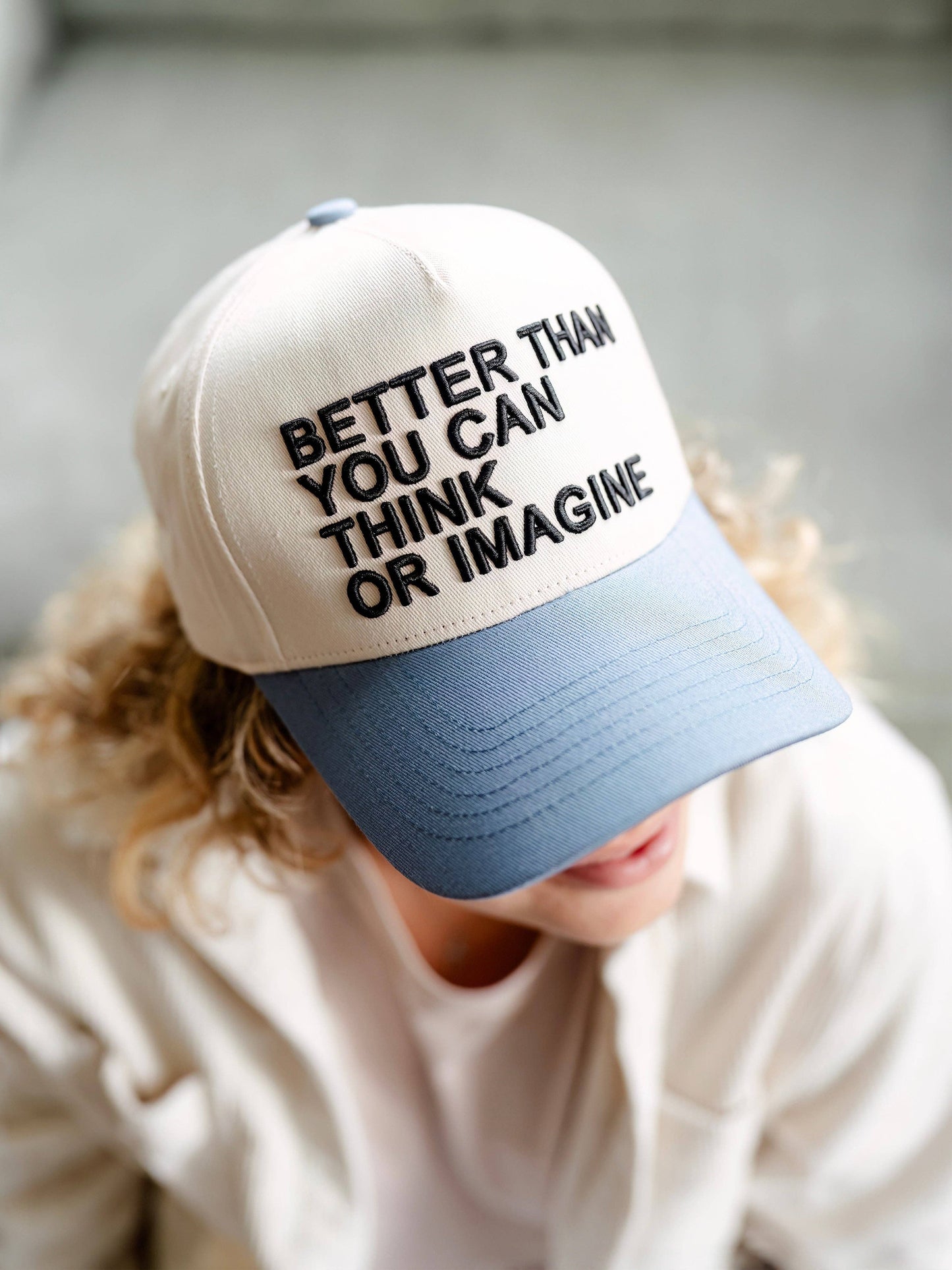 "Better than you can Imagine" Hat