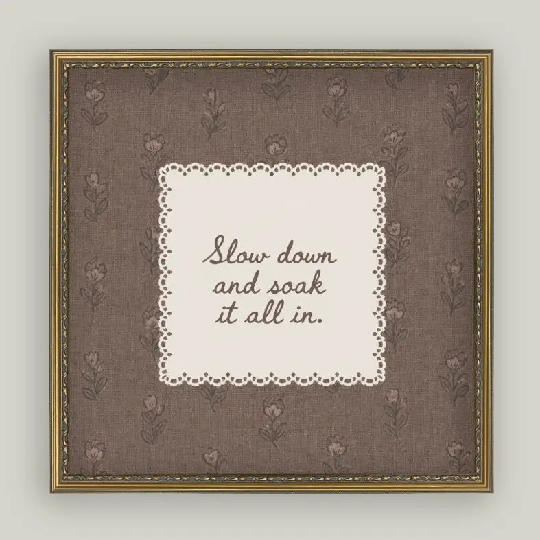 "Slow Down" Framed Art